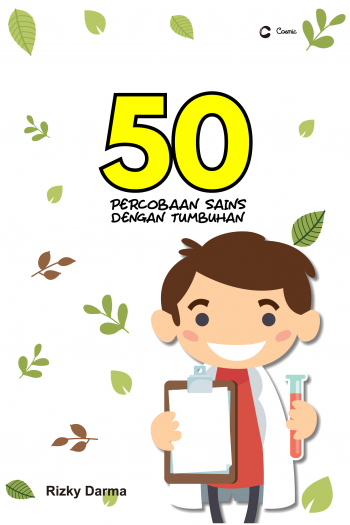 50 PERCOBAAN SAINS DENGAN TUMBUHAN