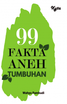 99 FAKTA ANEH TUMBUHAN