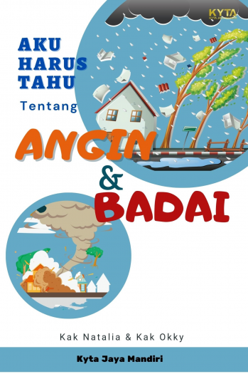 Aku Harus Tahu Tentang : Angin dan Badai