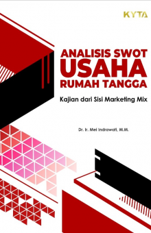 Analisis SWOT usaha rumah tangga : kajian dari sisi marketing mix