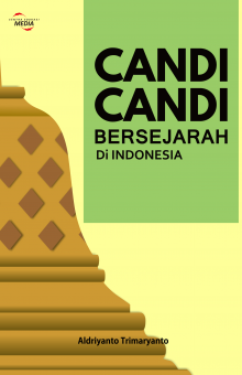 CANDI-CANDI BERSEJARAH DI INDONESIA