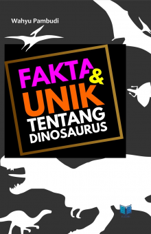 FAKTA UNIK DAN MENARIK TENTANG DINOSAURUS