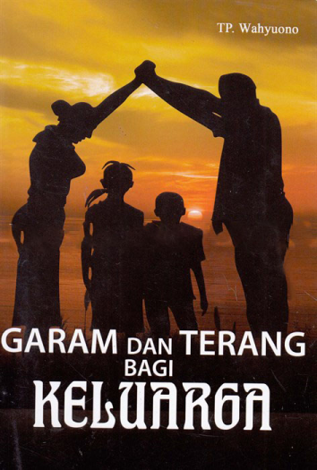 Garam dan Terang Bagi Keluarga