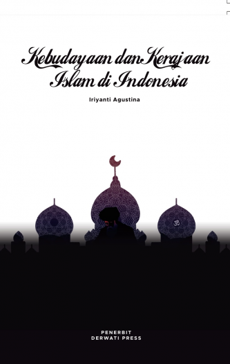 Kebudayaan dan Kerajaan Islam di Indonesia