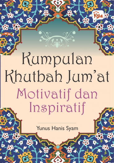 Kumpulan Khutbah Jum'at Motivatif dan Inspiratif