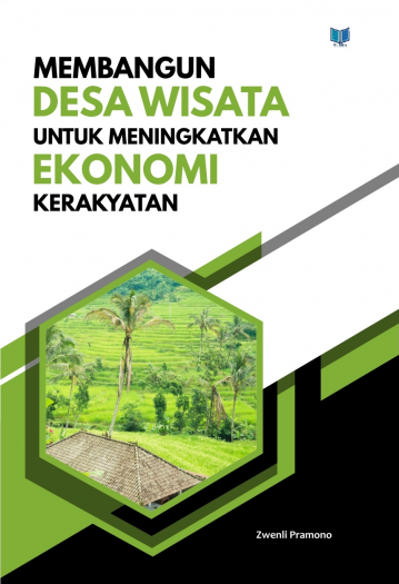 MEMBANGUN DESA WISATA UNTUK MENINGKATKAN EKONOMI KERAKYATAN