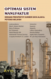 Optimasi Sistem Manufaktur dengan Perspektif Sumber Daya Alam & Potensi Wilayah