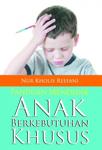 Panduan Mendidik Anak Berkebutuhan Khusus