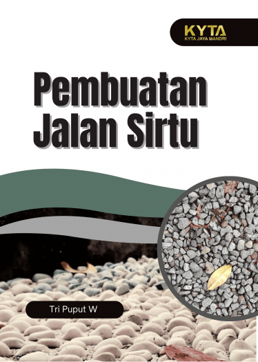 PEMBUATAN JALAN SIRTU