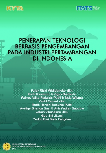 Penerapan Teknologi Berbasis Pengembangan Pada Industri Pertambangan Di Indonesia