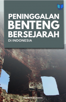 PENINGGALAN BENTENG BERSEJARAH DI INDONESIA