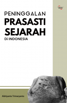 PENINGGALAN PRASASTI SEJARAH DI INDONESIA