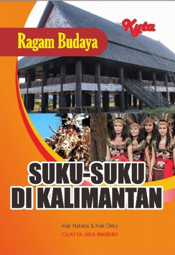 Ragam Budaya Suku-Suku di Kalimantan