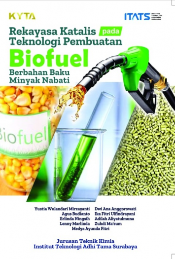 Rekayasa Katalis pada  Teknologi Pembuatan Biofuel Berbahan Baku Minyak Nabati