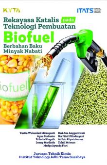 Rekayasa Katalis pada  Teknologi Pembuatan Biofuel Berbahan Baku Minyak Nabati