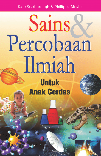 Sains dan Percobaan Ilmiah Untuk Anak Cerdas