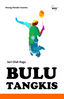 Seri Olah Raga: BULUTANGKIS