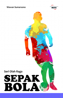 Seri Olah Raga: SEPAKBOLA