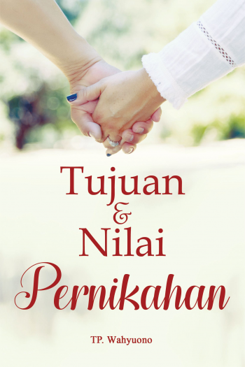 Tujuan dan Nilai Pernikahan